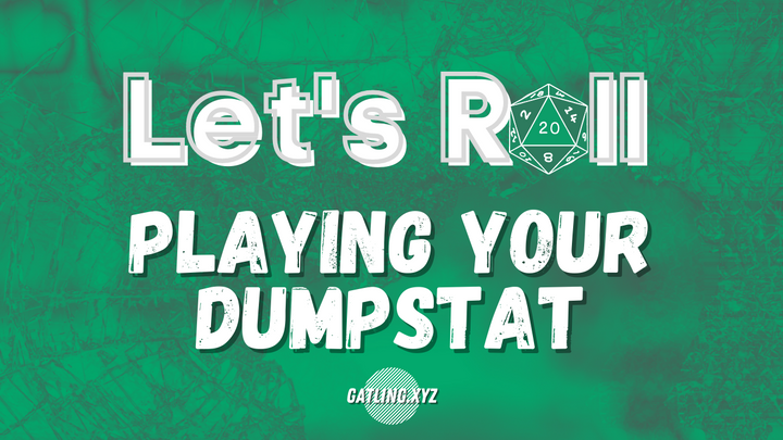 How to play your dump stat