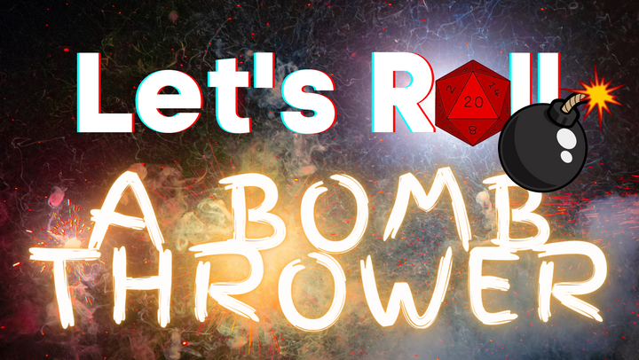 A Bomb Thrower in DnD 5e: How to build one
